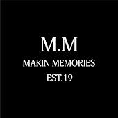 Makin Memories