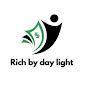 Rich by daylight