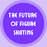 kyDGxyhIcww-channel-avatar-The Future of Figure Skating