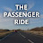 The Passenger Ride