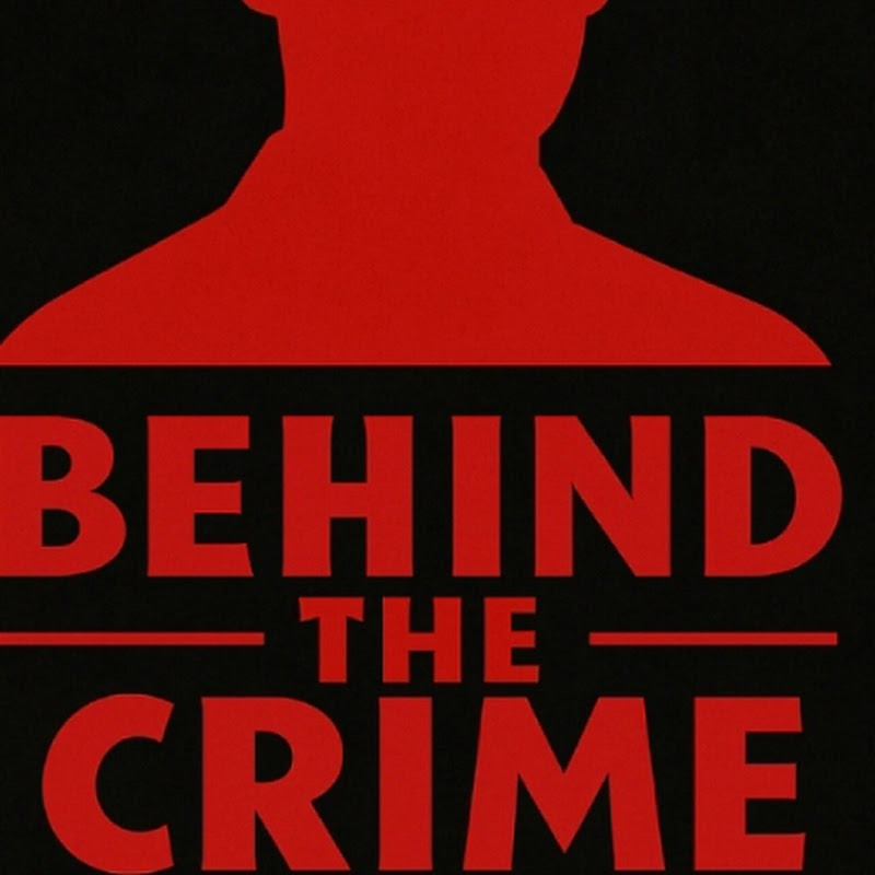 Behind the Crime 