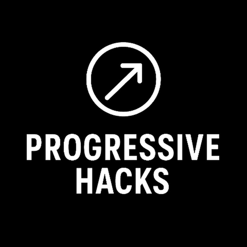 Progressive Hacks