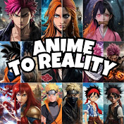 Anime to Reality 