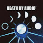 Death By Audio