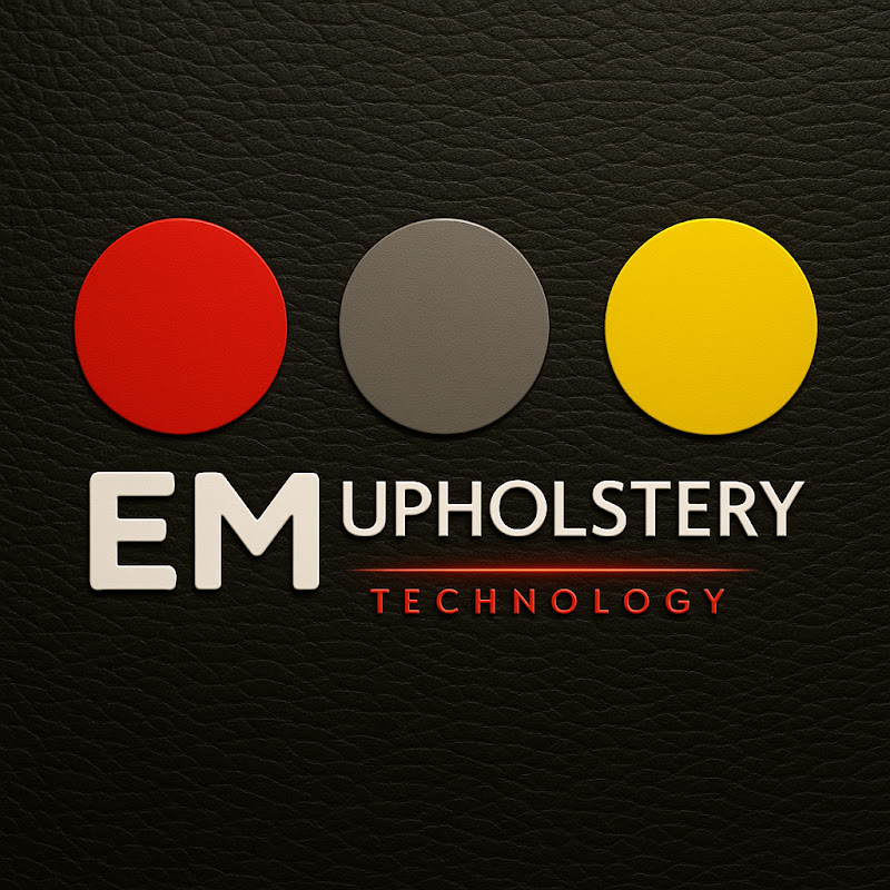 EM UPHOLSTERY TECHNOLOGY