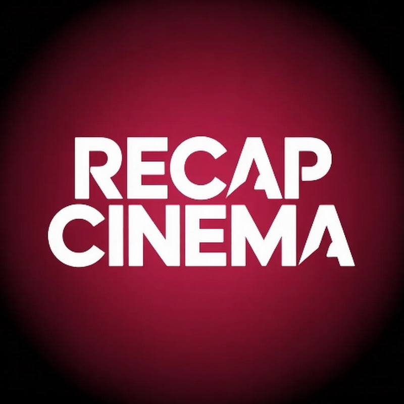 Recap Cinema