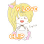 V LOVE CLIP English