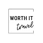 Worth It Travel
