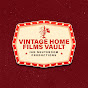 Vintage Home Films Vault