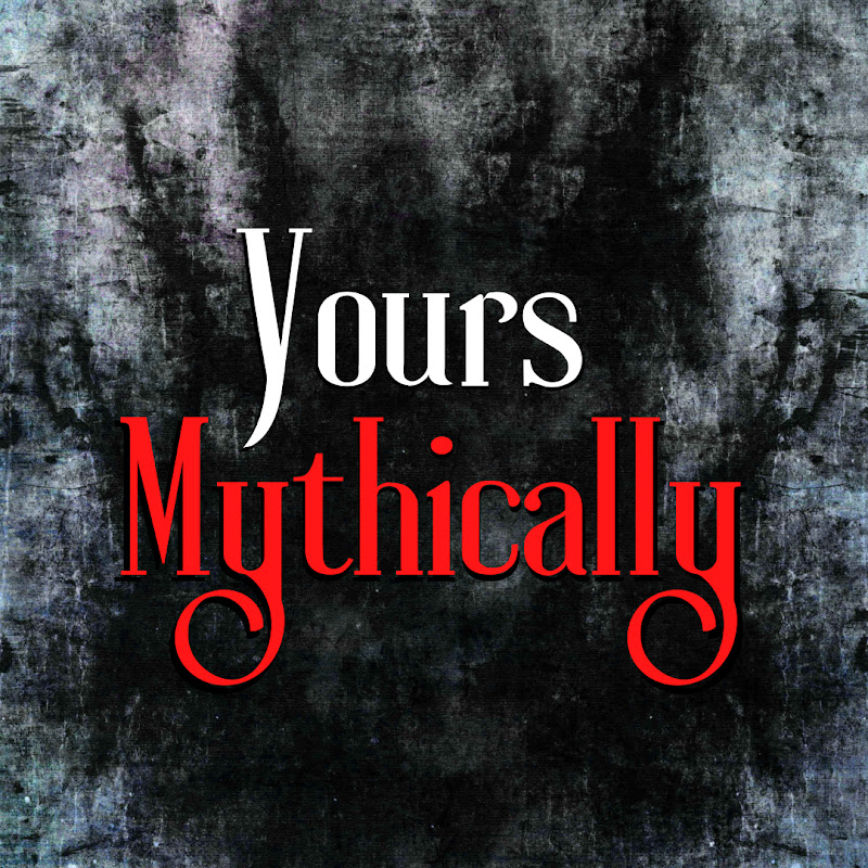 Yours Mythically