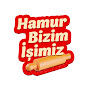 Hamur Bizim İşimiz
