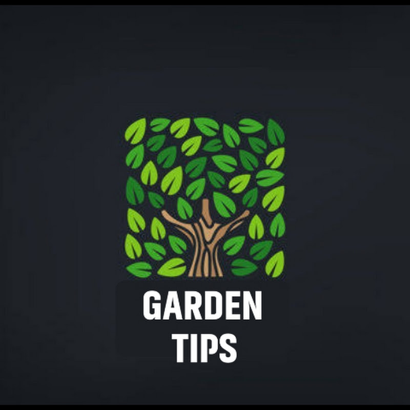 GARDEN TIPS