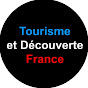 Tourisme et Découverte France
