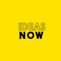 Ideas Now