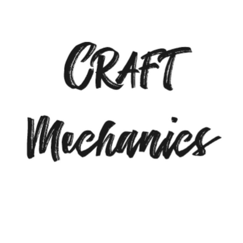 Craft Mechanics