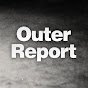 The Outer Report