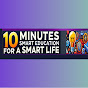 10 Minutes Smart Education For A Smart Life logo