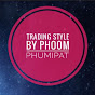 Trading Style By Phoom Phumipat