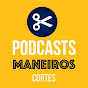 Podcasts Maneiros | Cortes logo
