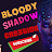 Bloody Shadow