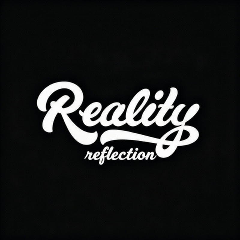 Reality Reflection
