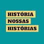 Canal História Nossas Histórias Avatar