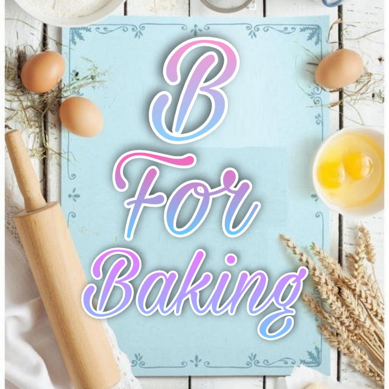 B for baking