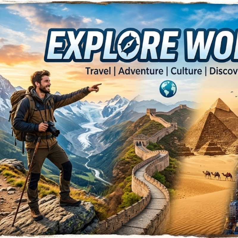 explore world