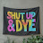Shut up & Dye