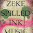 ZEKE SPILLED INK MUSIC