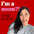 tL-cZ4HYR1U-channel-avatar-I'm a Mom Podcast