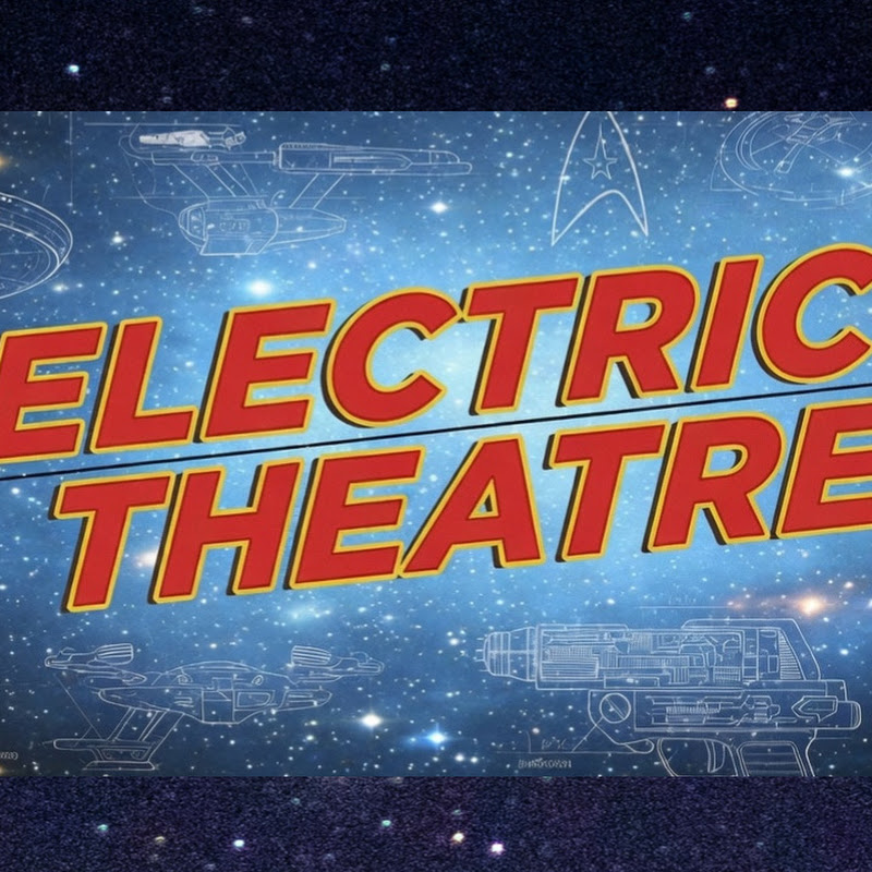ELECTRIC THEATRE 