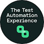 The Test Automation Experience