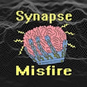 The Synapse Misfire Podcast