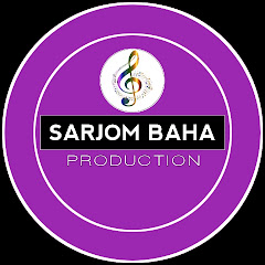 Sarjom Baha Production
