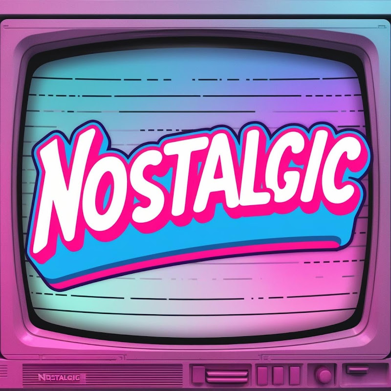 Nostalgic