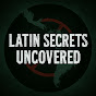Latin Secrets Uncovered logo