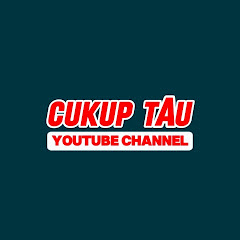 CUKUP TAU