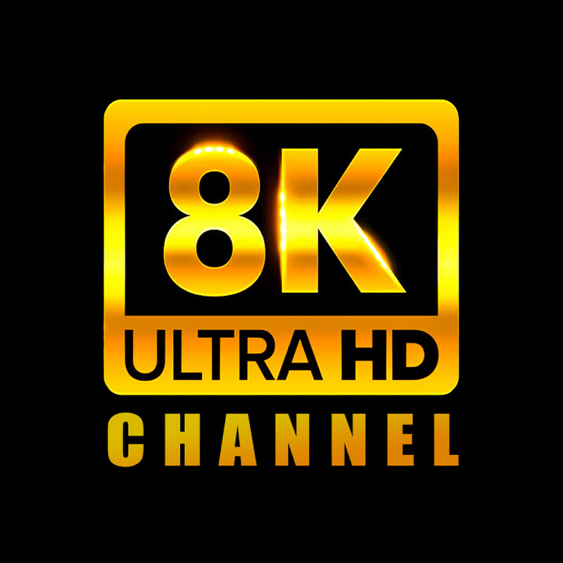 8K VIDEO ULTRA HD HDR