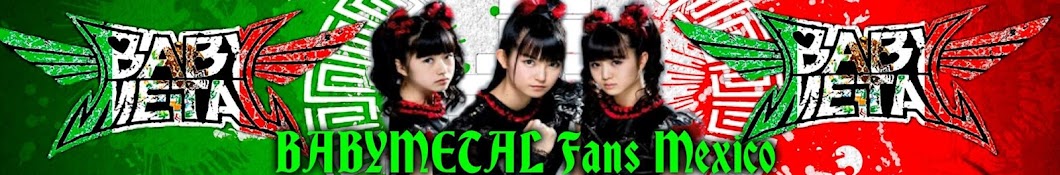 BABYMETAL Fans Mexico Avatar channel YouTube 