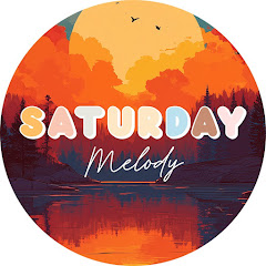 Saturday Melody