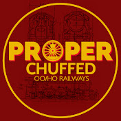 Proper Chuffed - OO Railways