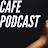 @cafepodcast1834