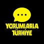 Yorumlarla Türkiye