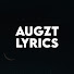 AUGZT Lyrics