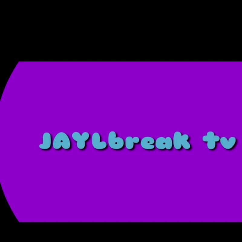 JAYLbreakTv