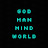 GOD Man Mind World