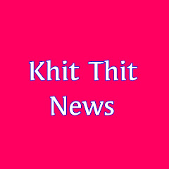 Khit Thit News
