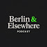 5ABFfcBh9b4-channel-avatar-Berlin & Elsewhere Podcast