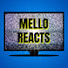 -7sW9JhDluA-channel-avatar-Mello Reacts
